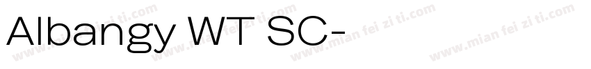 Albangy WT SC字体转换